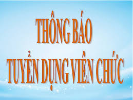 Thông báo tuyển dụng viên chức