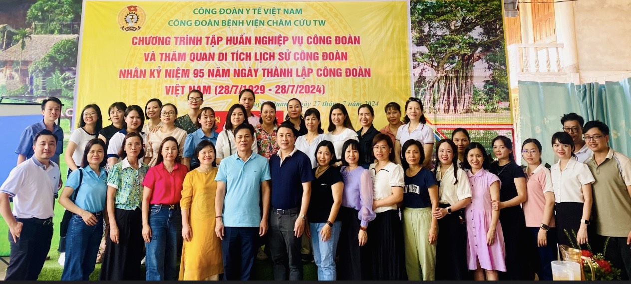 Công đoàn Bệnh viện Châm cứu Trung ương tổ chức Hội nghị tập huấn nghiệp vụ công tác công đoàn năm 2024 và Thăm quan di tích lịch sử cách mạng tại Tân Trào