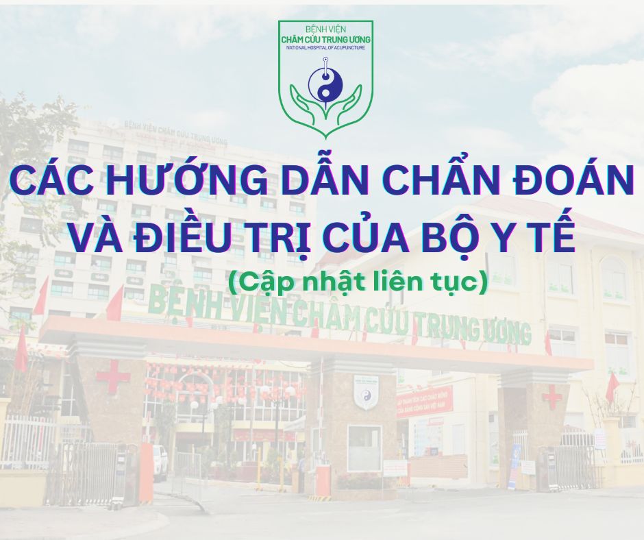 Các hướng dẫn chẩn đoán và điều trị của Bộ Y tế (cập nhật liên tục)