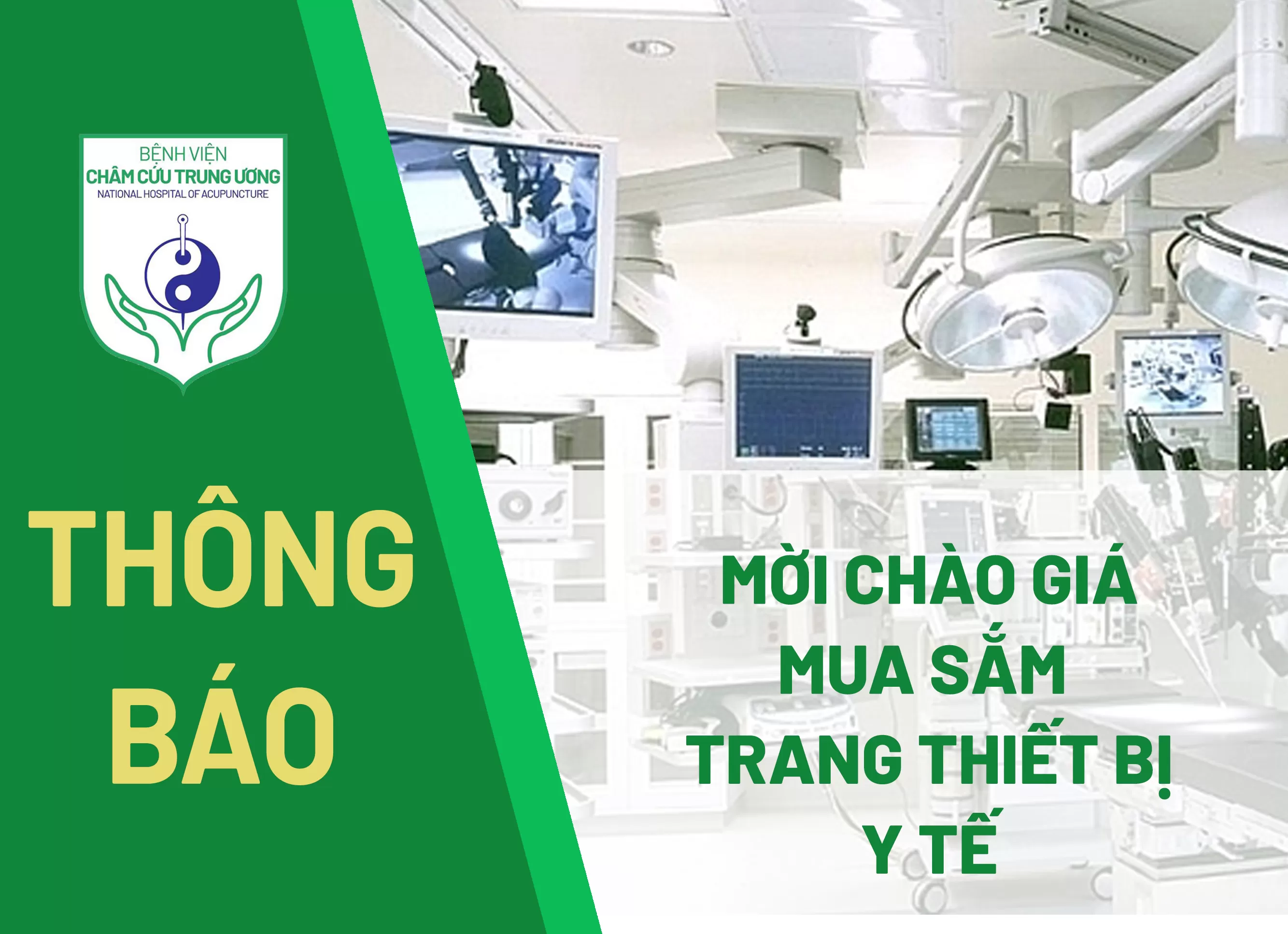 THÔNG BÁO: Mời chào giá mua sắm trang thiết bị y tế cho Bệnh viện Châm cứu Trung ương