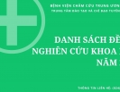 Danh sách đề tài nghiên cứu khoa học năm 2022 của Bệnh viện Châm cứu Trung ương