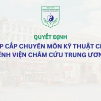 Quyết định Xếp cấp chuyên môn kỹ thuật cho Bệnh viện Châm cứu Trung ương